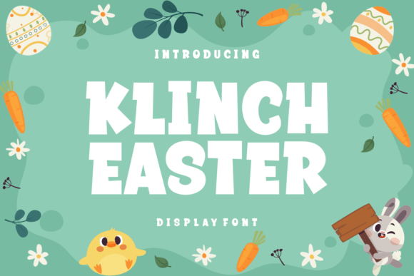 Klinch Easter: The Playful Display Typeface for Seasonal Crafts