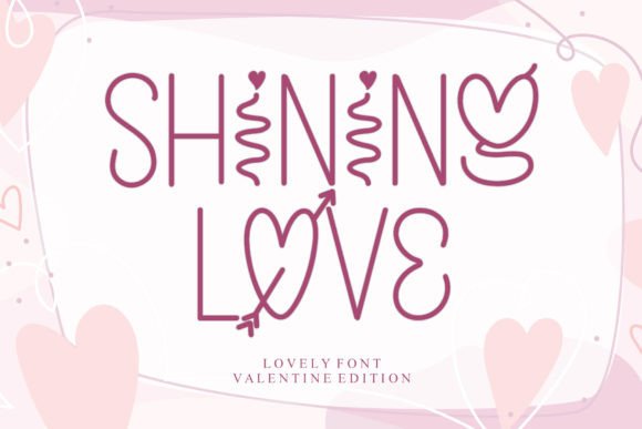 Shining Love: The Perfect Display Font for Small Business Branding